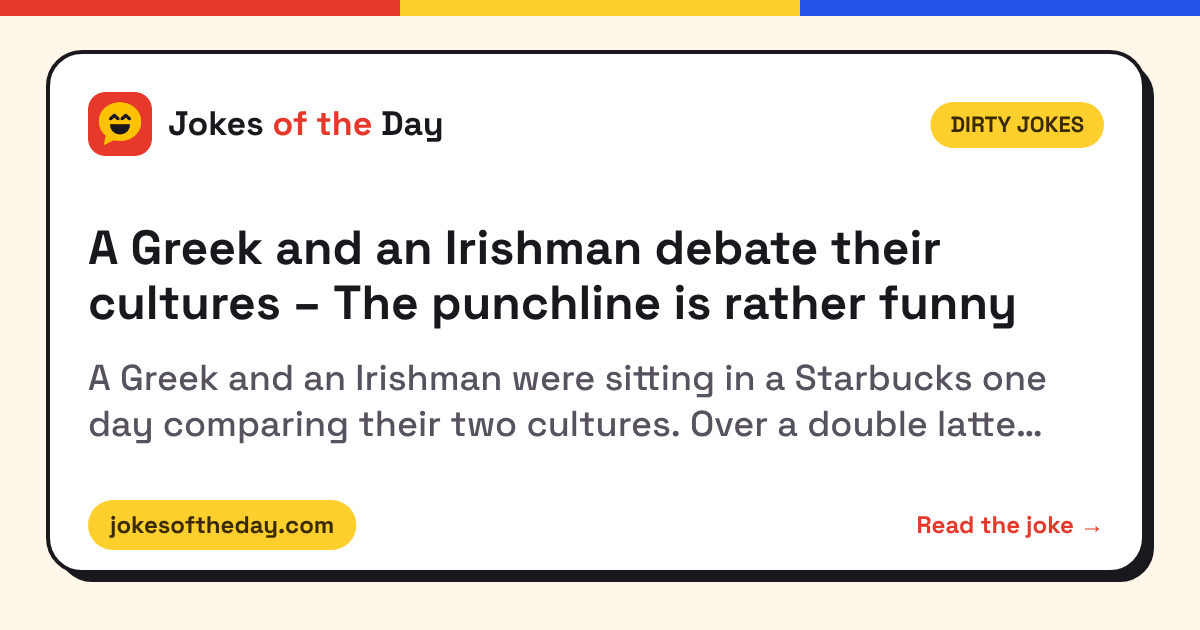 A Greek and an Irishman debate their cultures – The punchline is rather ...