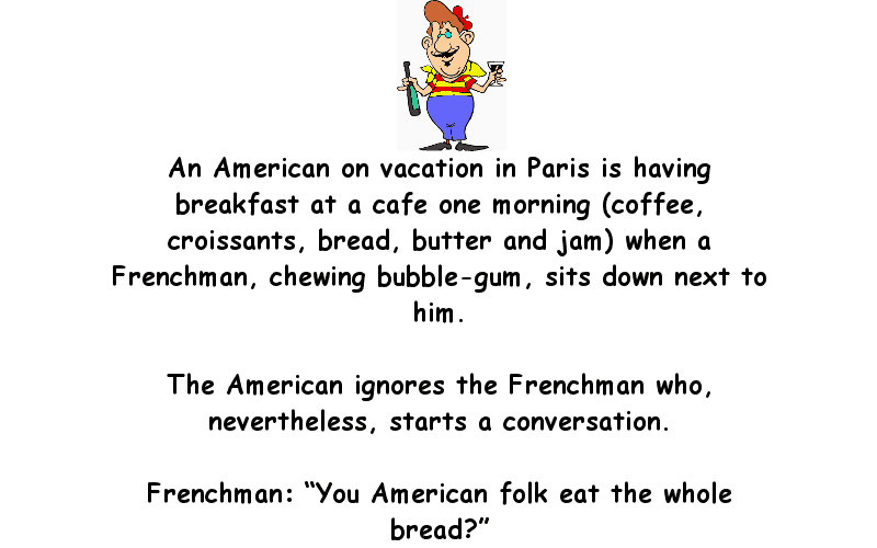 An American Is Eating Breakfast In Paris Funny Joke