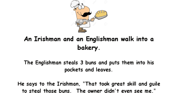 An Irishman And An Englishman Walk Into A Bakery – Jokes Of The Day