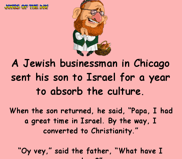 A jewish businessman in chicago sent his son to israel - funny joke