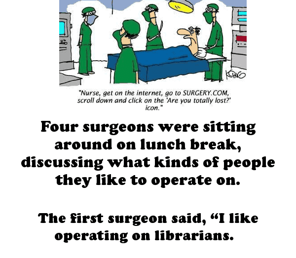 Clean doctor joke - four surgeons discus thier favorite patients