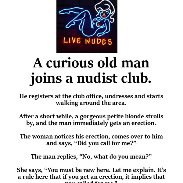 Dirty joke of the day - man joins nudist club