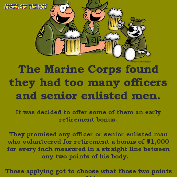 The marine corp has a retirement plan - funny joke