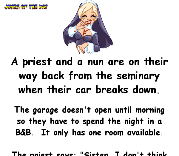 A priest and nun spend the night together - funny joke