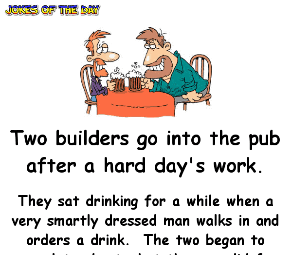 Two builders go into the pub after a hard day's work