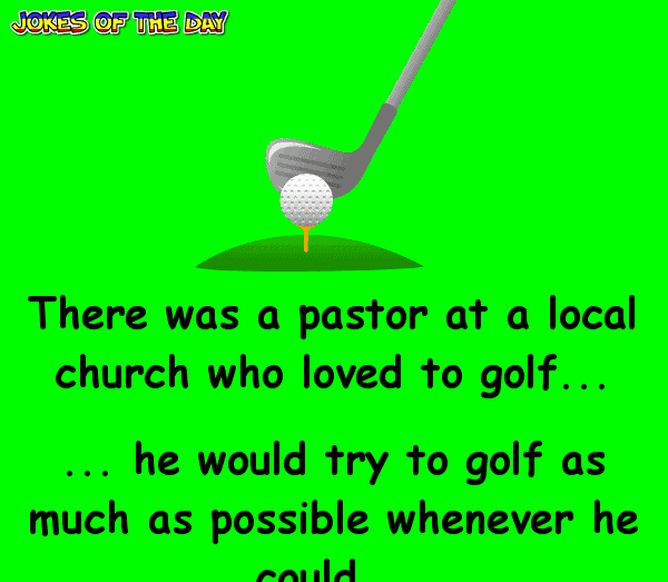 The pastor takes a sickie and goes to play golf