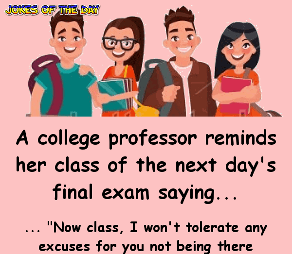 A college professor reminds her class of the next day's final exam