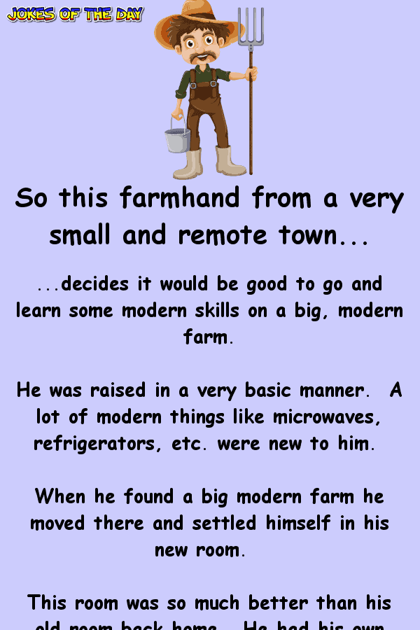 A farmhand moves to a new and modern farm  ‣ Jokes Of The Day 