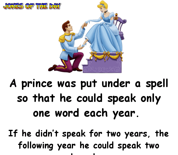 A prince was put under a spell so that he could speak only one word each year