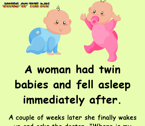 Clean Joke - This woman is shocked to find out she had twins, and her brother named them