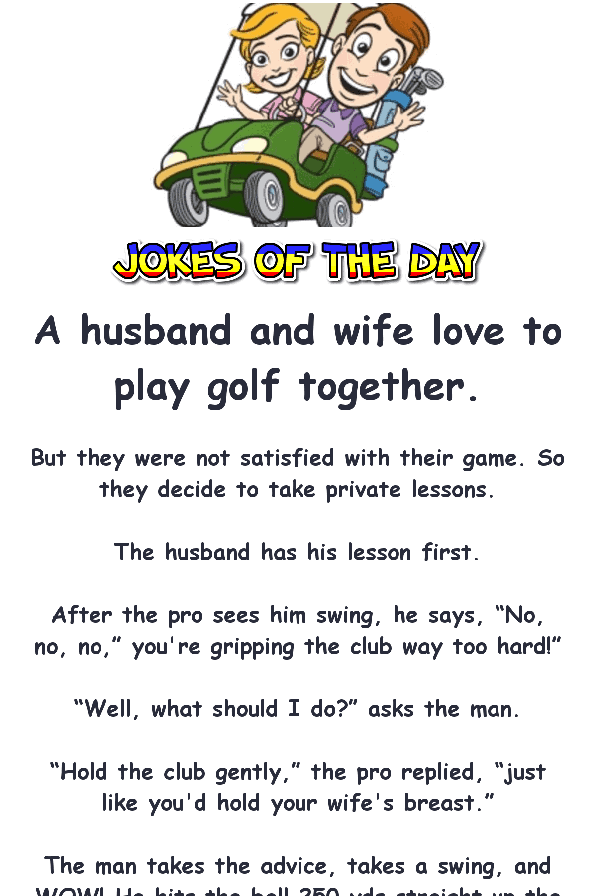 Dirty joke - a husband and wife love to play golf together
