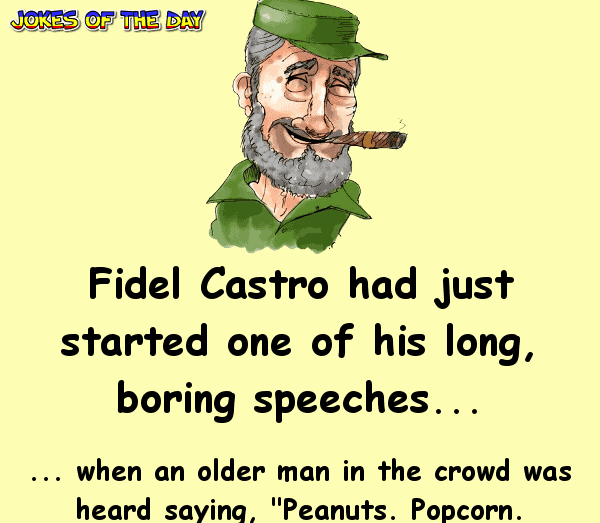Fidel castro had just started one of his long boring speeches