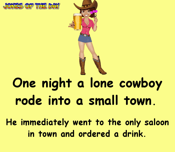 Funny Adult Joke - The bartender decides to play a trick on the cowboy