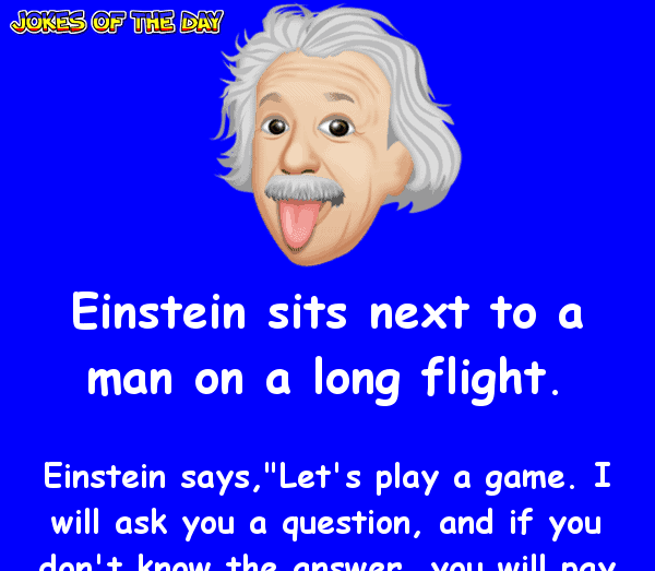 Funny Clean Joke - Einstein is baffled by this mans quizzical question