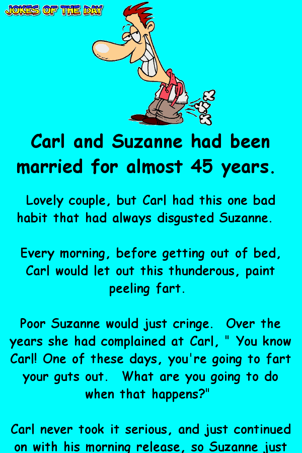 Funny Fart Joke - Carl had this one bad habit that had always disgusted Suzanne  ‣ Jokes Of The Day 