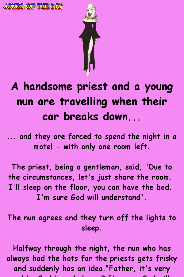 Funny Priest Joke - The nun proposes an indecent suggestion to the priest  ‣ Jokes Of The Day 