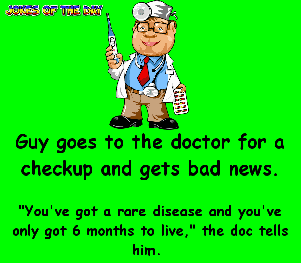Funny joke - The guy can't believe what the doctor suggests