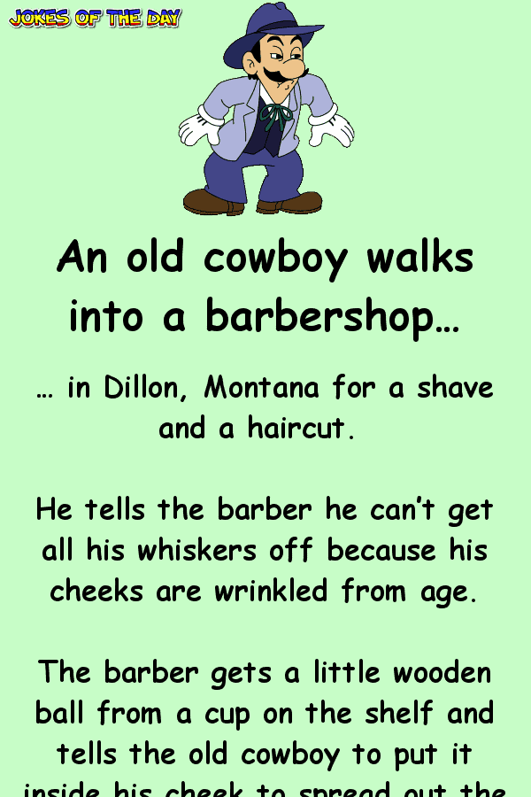 The old cowboy never expected his barber to say this 