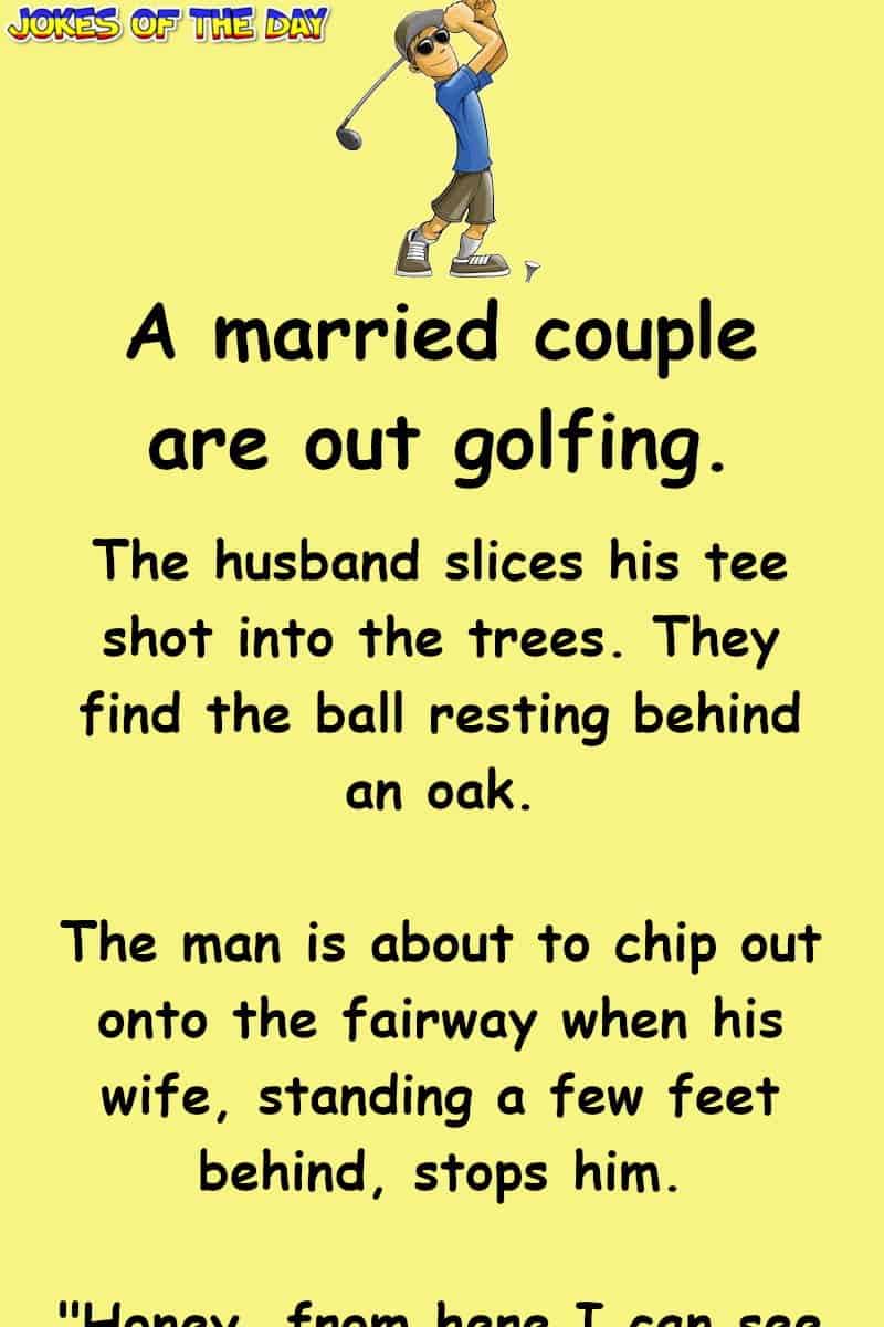 Golf Joke - A married couple are out golfing
