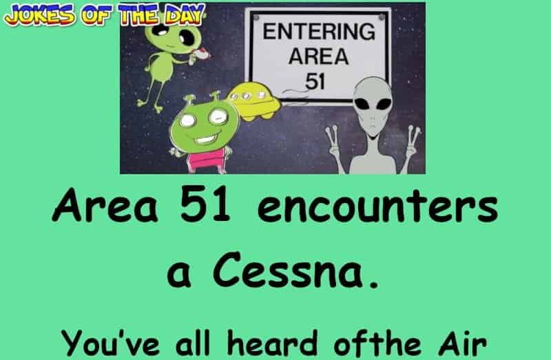 Clean Joke - This pilot accidentally lands at Area 51, and trouble ensues