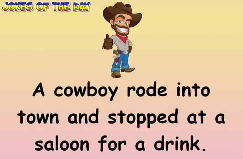 Cowboy Joke - He doesn't want to do what he did in Texas