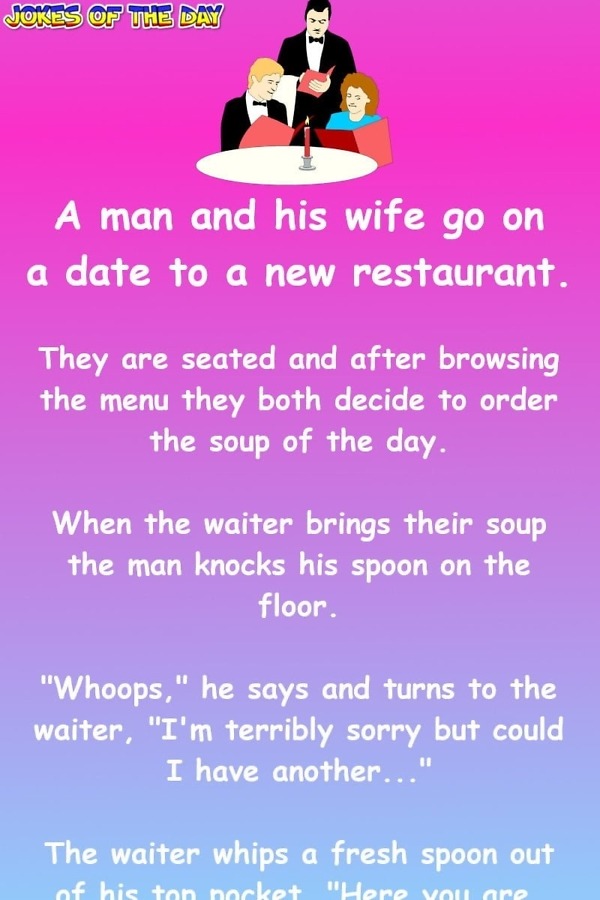 Funny Joke: A man and his wife go on a date to a new restaurant