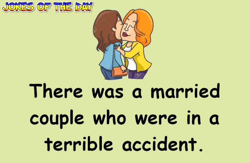 Husband & Wife Humor - Sometimes accidents have unexpected results