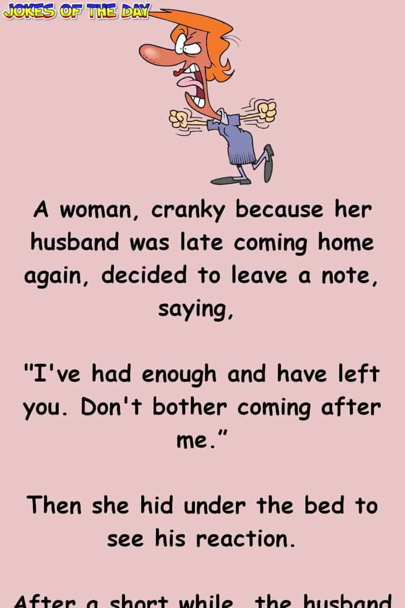 The angry wife leaves a note for her husband - she is shocked by his response