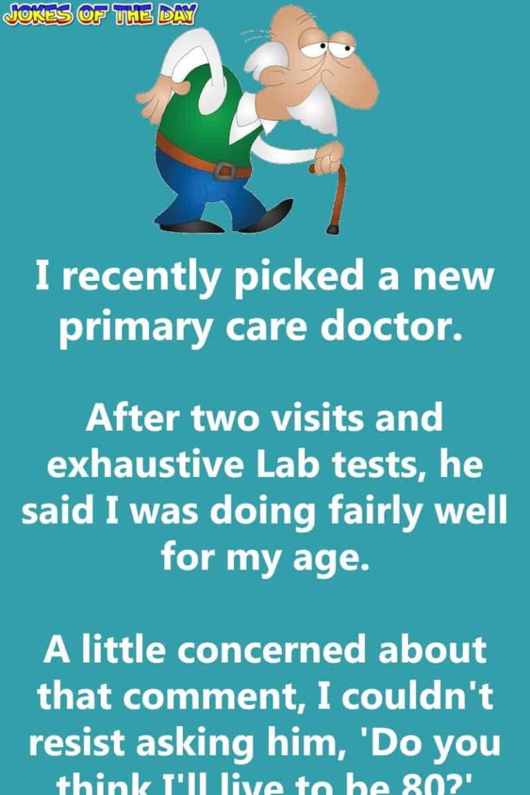 Humor – The Old Man Goes To See A Doctor 