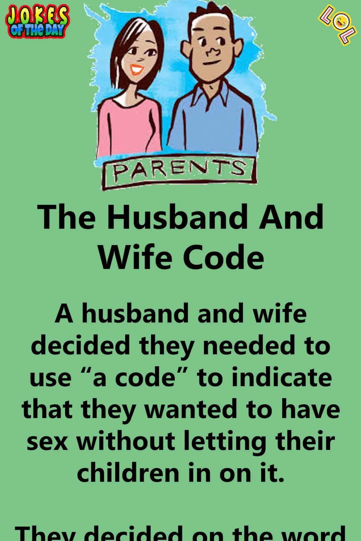 A Husband And Wife Decided They Needed To Use “A Code” Jokes Of The image