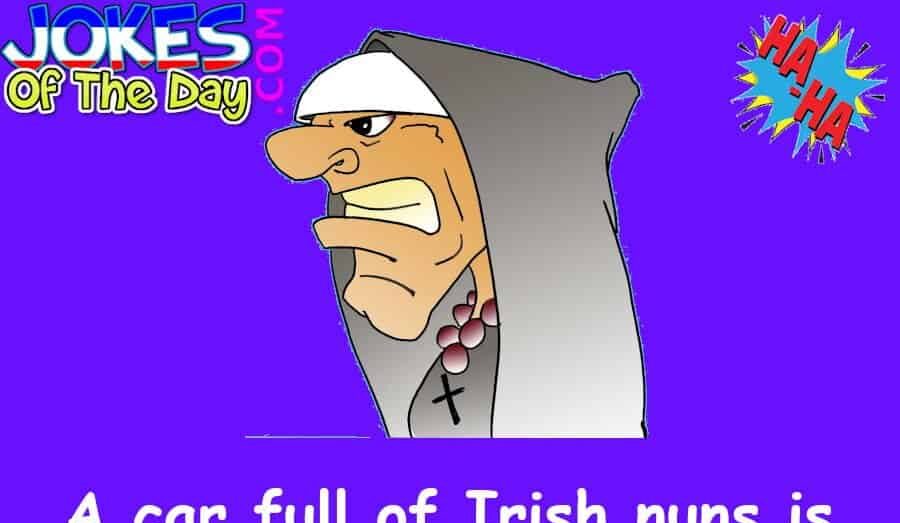 Dirty Joke - The nuns were harassed by a bunch of drunks