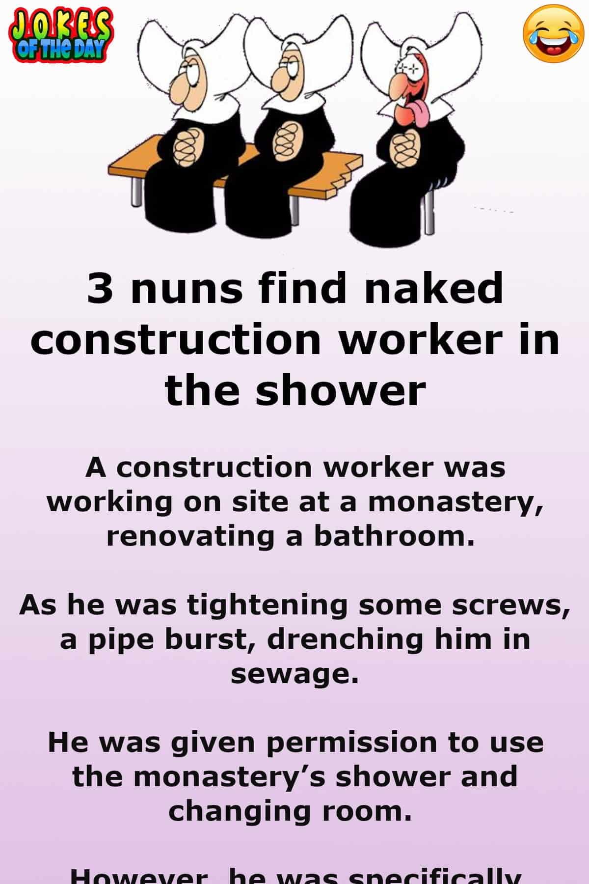 Dirty Joke - Three nuns find naked construction worker in the shower