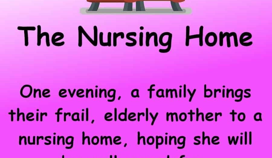 Funny - The Old Lady In The Nursing Home