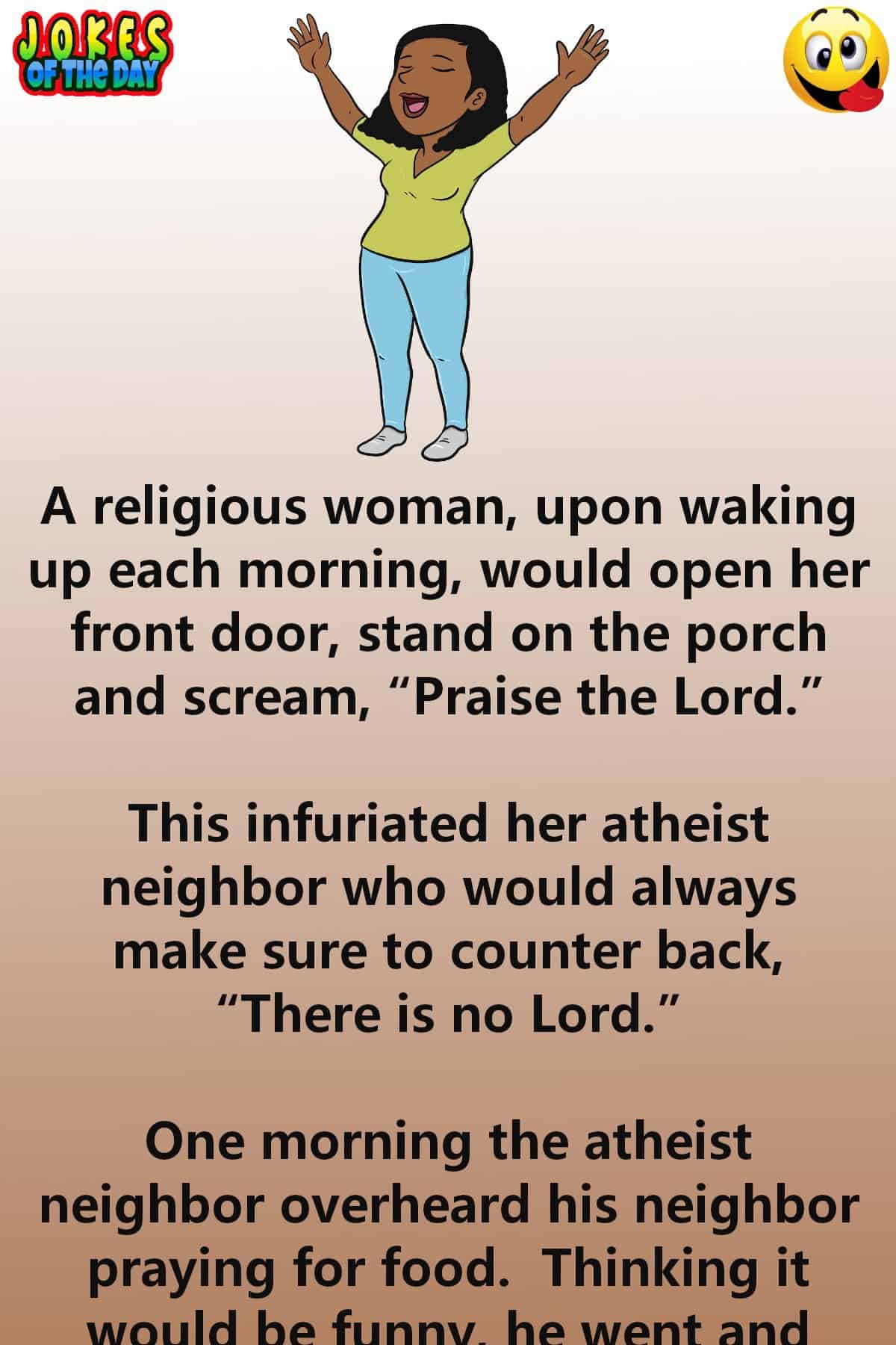 Funny - The infuriated her atheist neighbor
