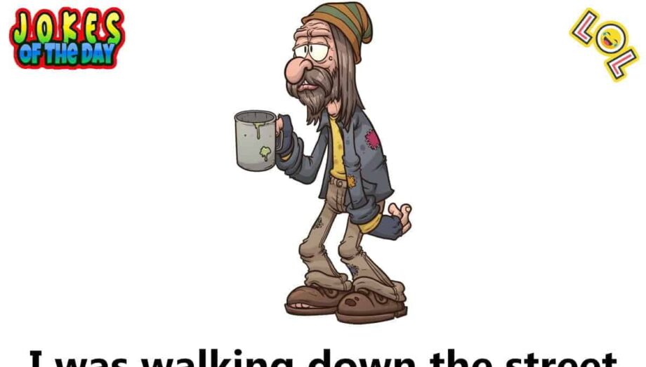 Humor - I was walking down the street when I was accosted by a particularly dirty and shabby-looking homeless man