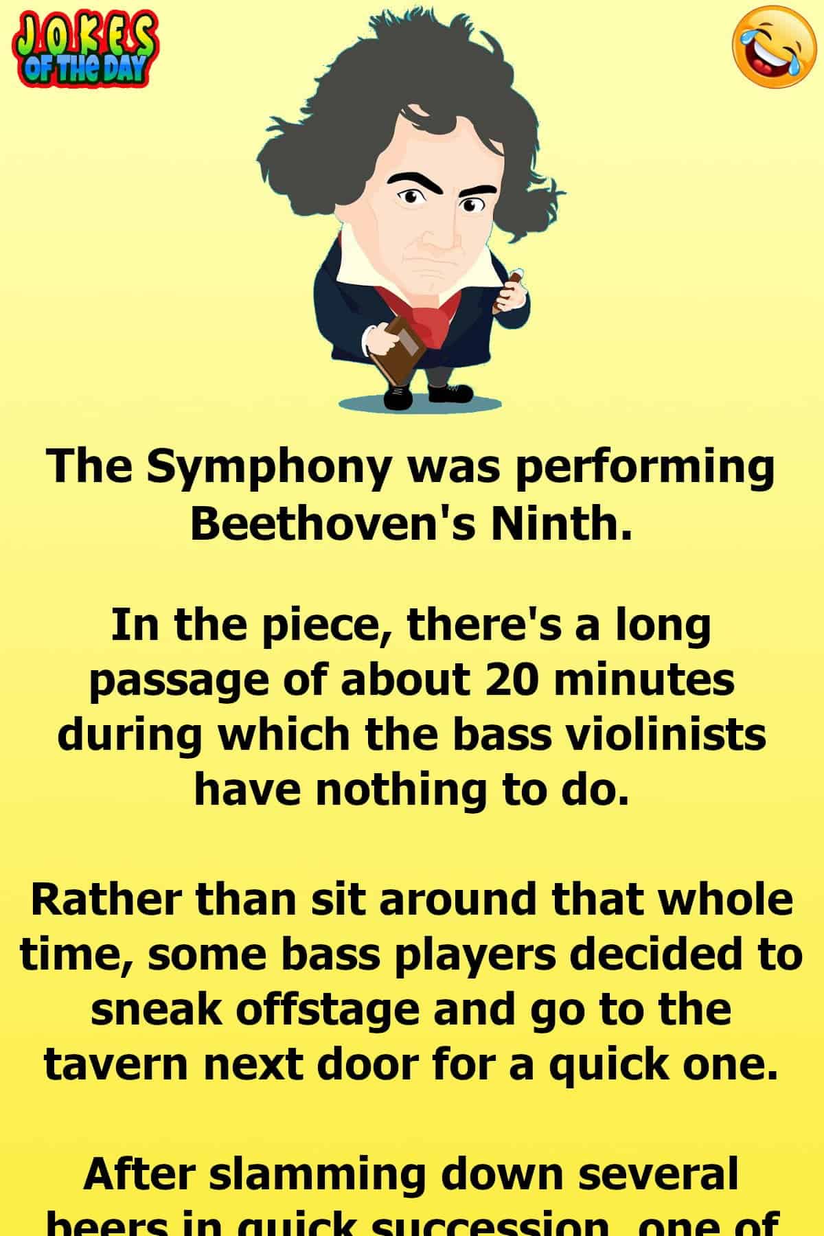 Joke - The Symphony was performing Beethoven's Ninth