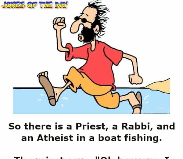 JokesOfTheDay com - Funny Joke - The atheist couldn't believe it when the Priest and Rabbi did this
