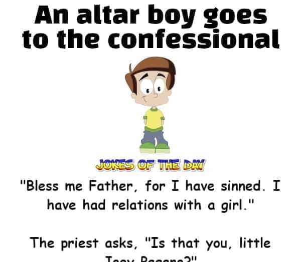 Jokesoftheday com - Funny - An Altar Boy Goes To Confessional