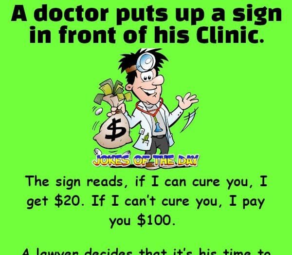 Jokesoftheday com - Funny Joke - A doctor puts up a sign in front of his Clinic