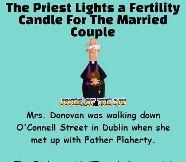 Jokesoftheday com - Irish Joke - The Priest Lights a Fertility Candle For The Married Couple