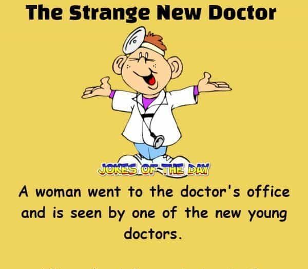 Funny Joke - The Strange New Doctor - Jokesoftheday com