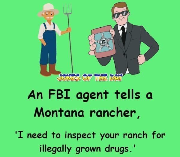 The Rancher and the FBI Agent - Hilarious Joke - Jokesoftheday com