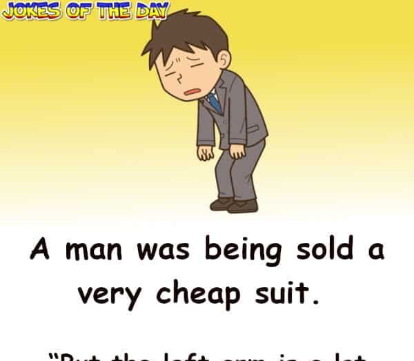 A man was being sold a very cheap suit - Clean Joke - Jokesoftheday com