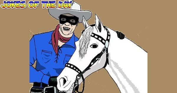 The Lone Rangers Last Request | Jokes Of The Day