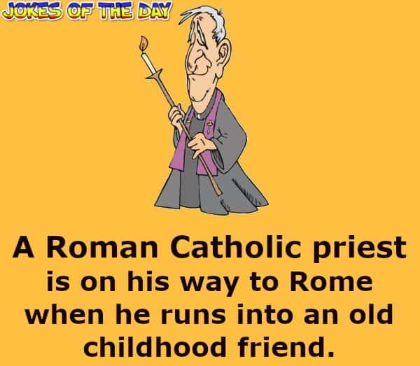 The priest promises to light a candle for her - Funny Joke - Jokesoftheday com