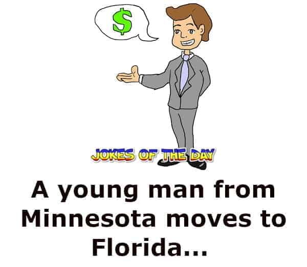 Young Minnesotan shocks his boss at his new job in Florida - Funny Clean Joke - Jokesoftheay com