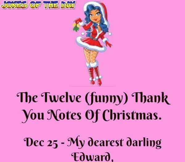The Twelve (funny) Thank You Notes Of Christmas - Jokesoftheday com