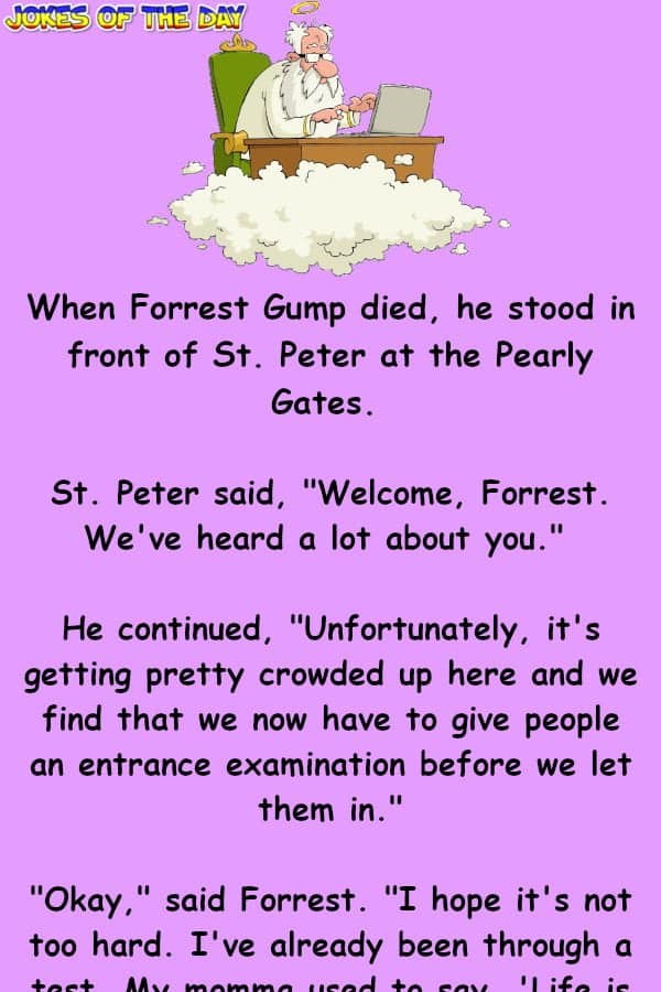 Forrest Gump was tested at the Gates of Heaven - Funny Clean Joke - Jokesoftheday com  ‣ Jokes Of The Day 