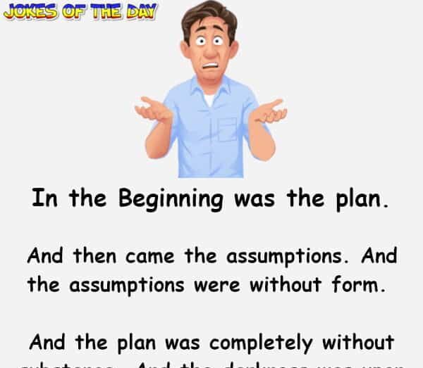 In the Beginning was the plan - Funny Joke - Jokesoftheday com