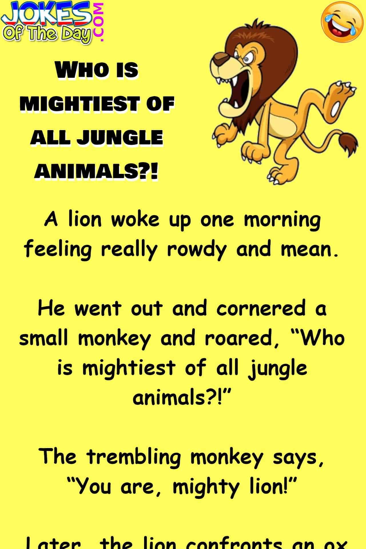 Funny Joke - Who is mightiest of all jungle animals - jokesoftheday com